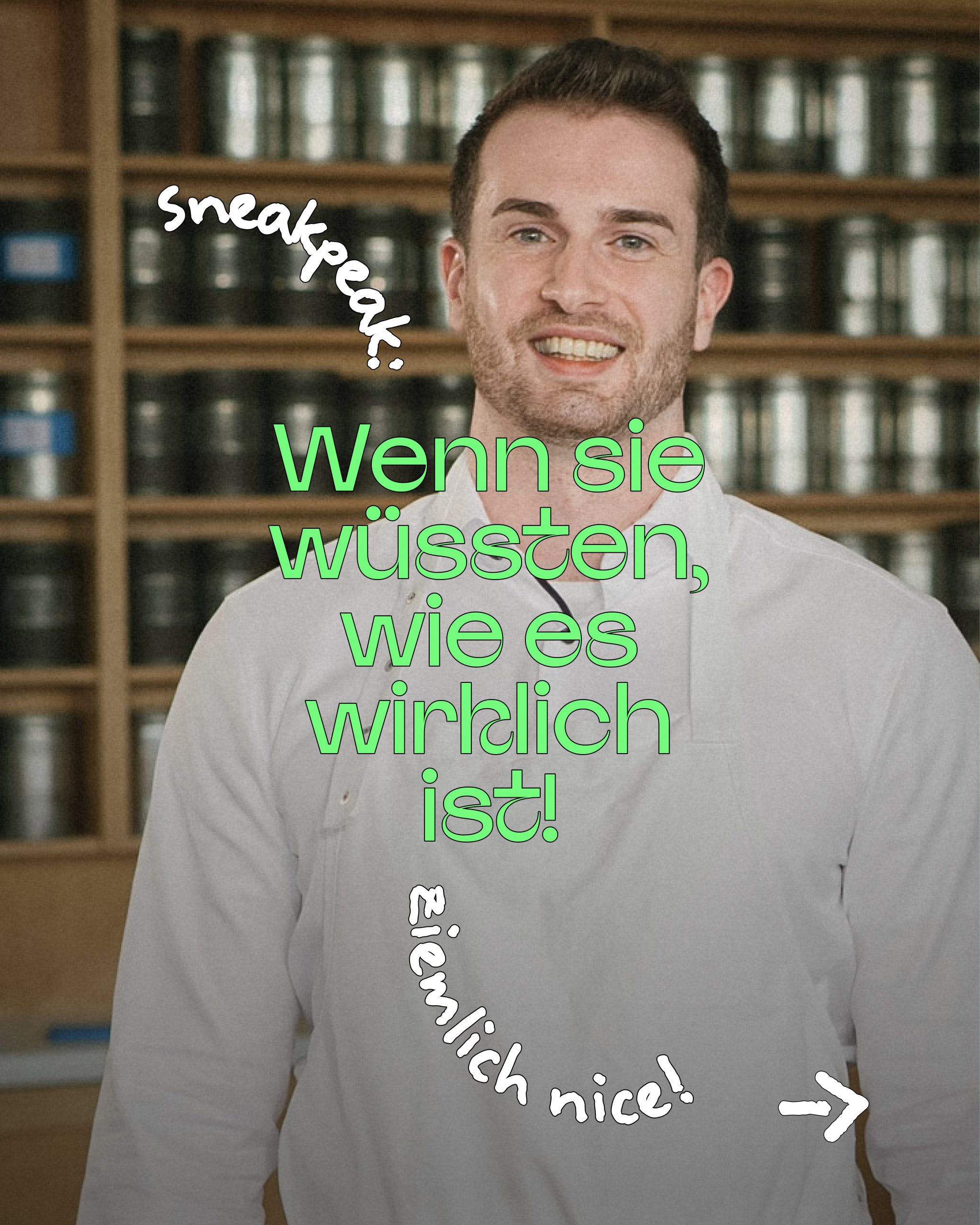 Wenn Sie wüssten, wie es wirklich ist!